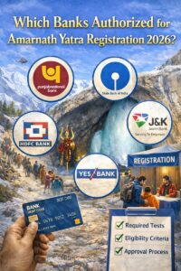 Which Banks Authorized for Amarnath Yatra Registration 2026?