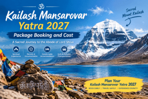 Kailash Mansarovar Yatra 2027 Package Booking and Cost