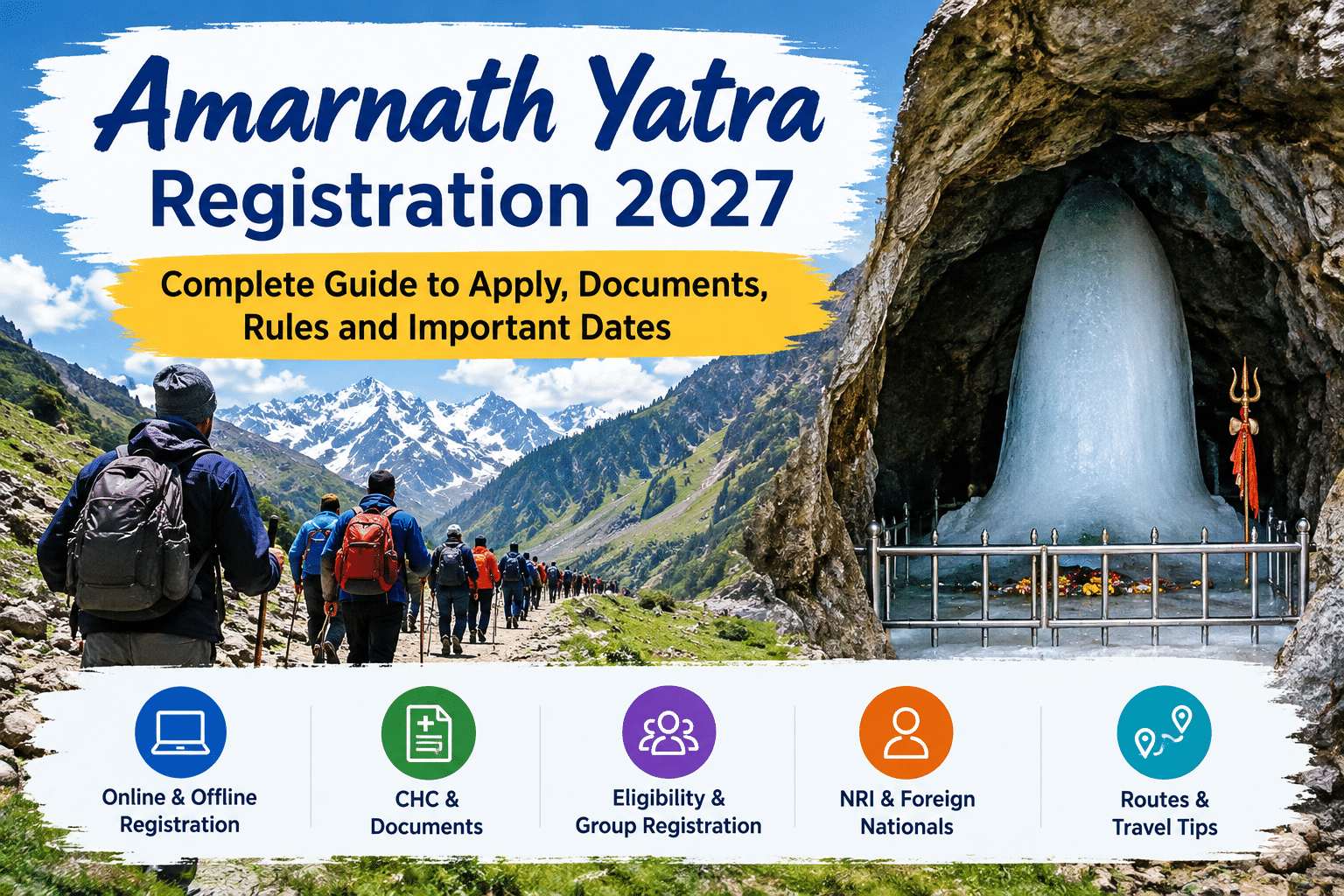 Amarnath Yatra Registration 2027: Complete Guide to Apply, Documents, Rules and Important Dates